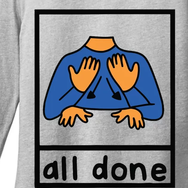 All Done Sign Language Speech Pathology Aac Sped Teacher Womens CVC Long Sleeve Shirt