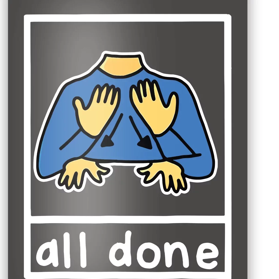 All Done Sign Language Poster