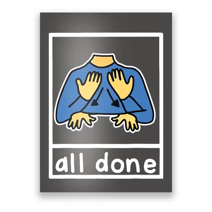 All Done Sign Language Poster