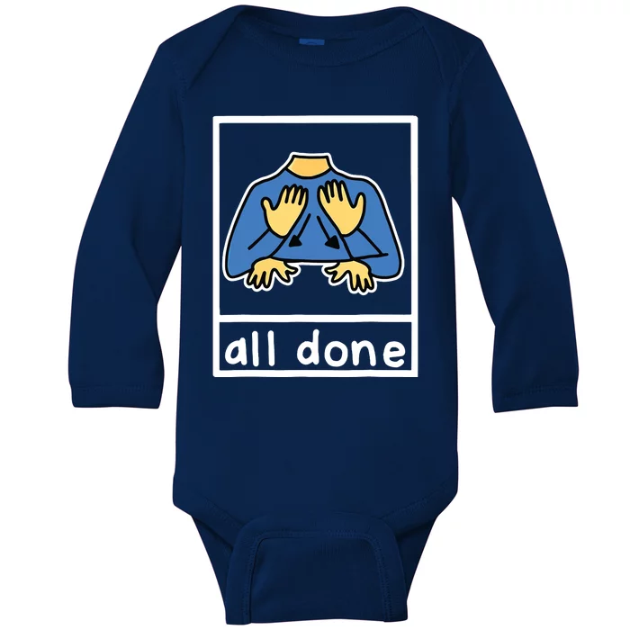 All Done Sign Language Baby Long Sleeve Bodysuit