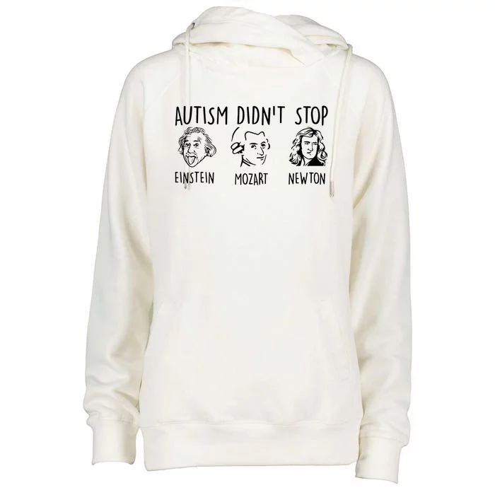 Autism DidnT Stop Einstein Mozart Newton Womens Funnel Neck Pullover Hood