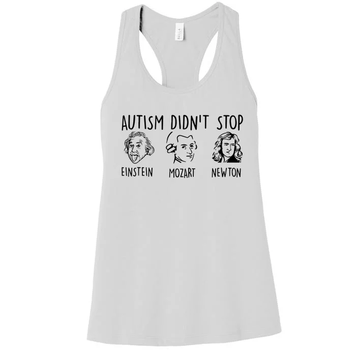 Autism DidnT Stop Einstein Mozart Newton Women's Racerback Tank