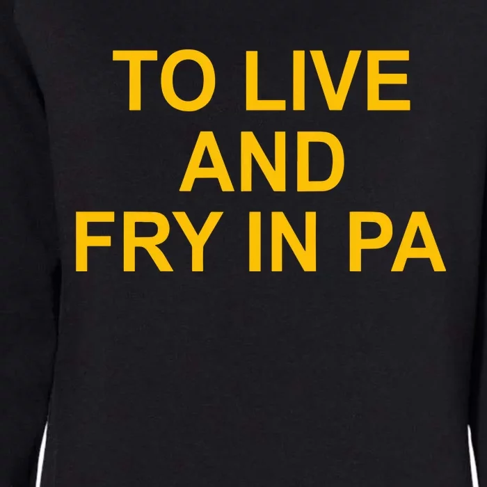 Aaron Donald To Live And Fry In Pa Womens California Wash Sweatshirt