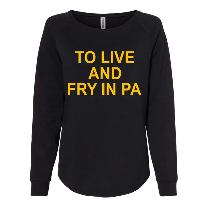 Aaron Donald To Live And Fry In Pa Womens California Wash Sweatshirt