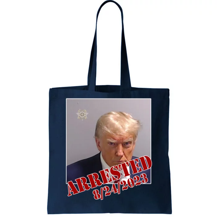 Arrested Donald Trump Mugshot Tote Bag