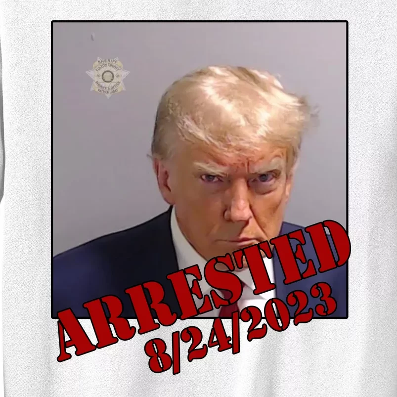 Arrested Donald Trump Mugshot Sweatshirt