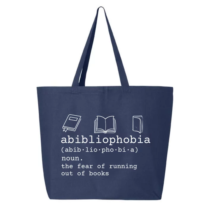 Abibliophobia Definition The Fear Of Running Out Of Books Gift 25L Jumbo Tote