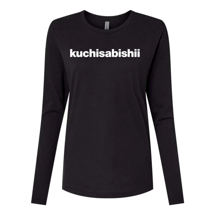 A Design That Says The Word Kuchisabishii The Lonely Mouth Great Gift Womens Cotton Relaxed Long Sleeve T-Shirt