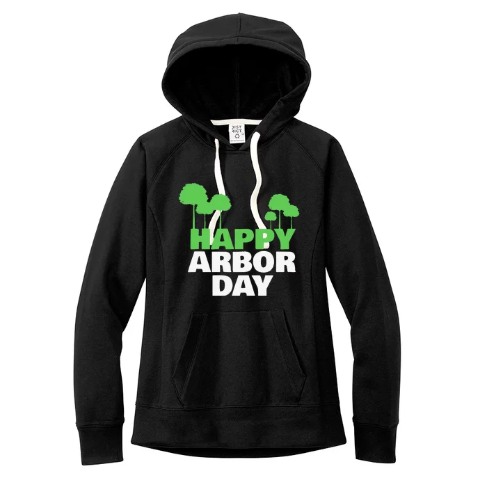 Arbor Day Tree Care For A Happy Arbor Day Gift Gift Women's Fleece Hoodie