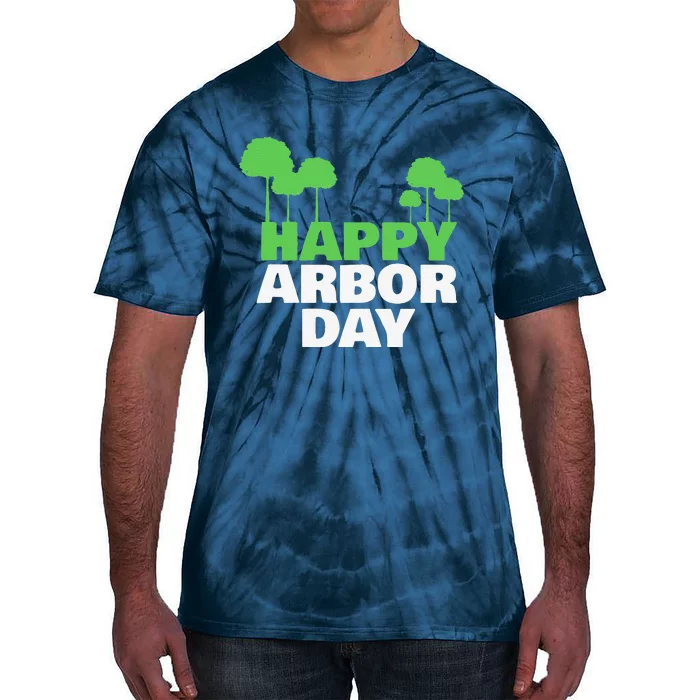 Arbor Day Tree Care For A Happy Arbor Day Gift Gift Tie-Dye T-Shirt