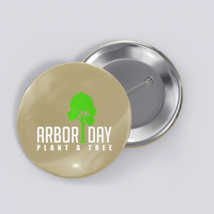 Arbor Day Tree Care For A Happy Arbor Day Gift Premium Button