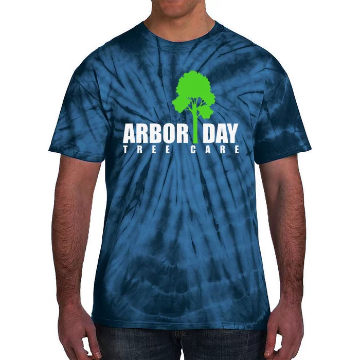 Arbor Day Tree Care For A Happy Arbor Day Gift Tie-Dye T-Shirt