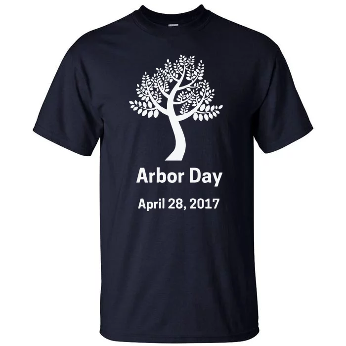 Arbor Day Tree Funny Tall T-Shirt