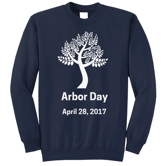 Arbor Day Tree Funny Tall Sweatshirt