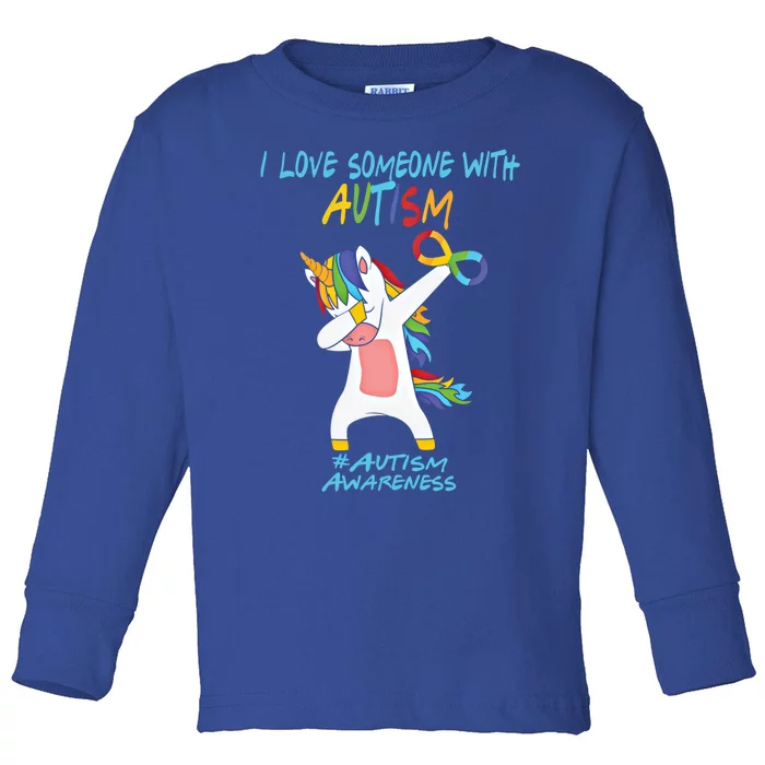 Autism Dabbing Unicorn Infinity I Love Someone With Autism Gift Toddler Long Sleeve Shirt