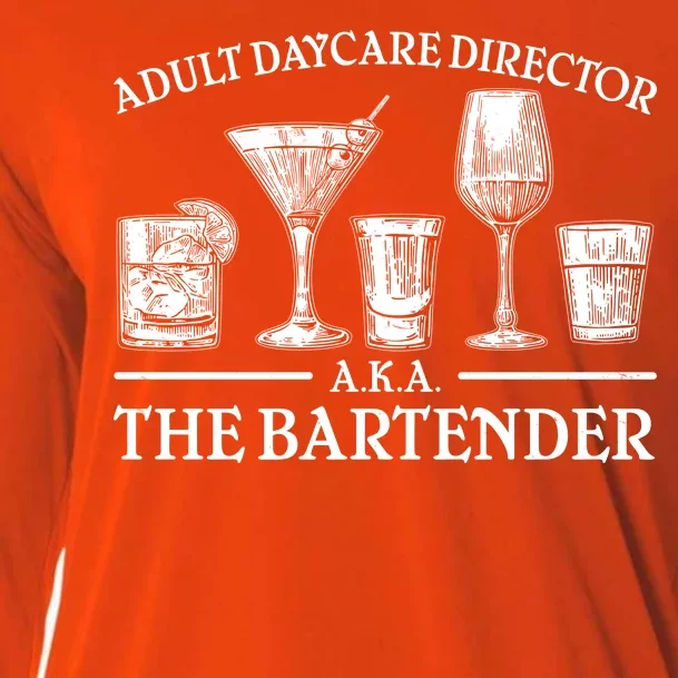 Adult Daycare Director AKA The Bartender Cooling Performance Long Sleeve Crew