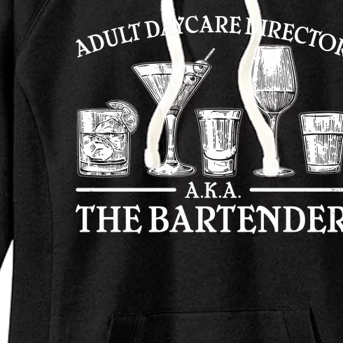 Adult Daycare Director AKA The Bartender Women's Fleece Hoodie