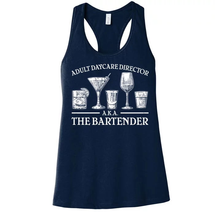 Adult Daycare Director AKA The Bartender Women's Racerback Tank