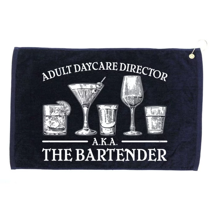 Adult Daycare Director AKA The Bartender Grommeted Golf Towel