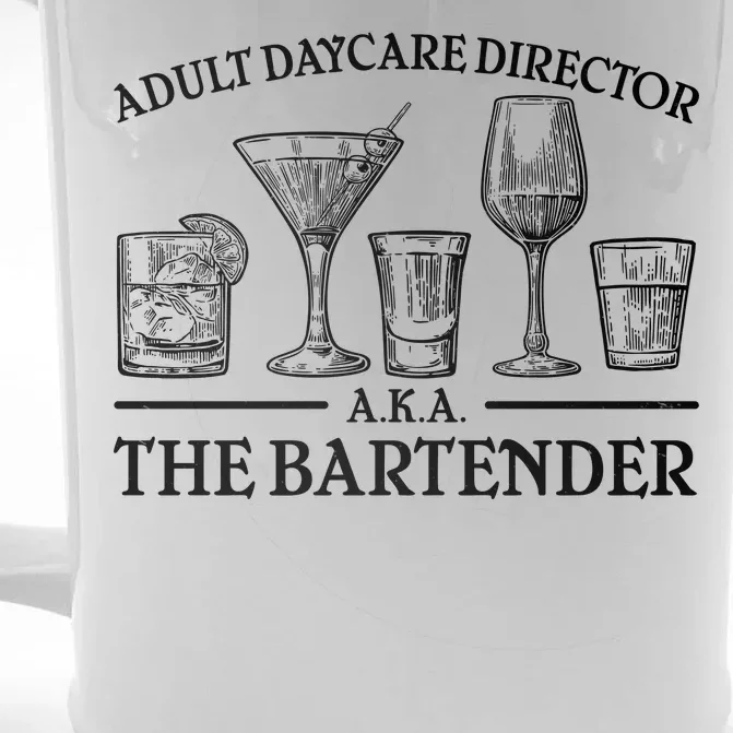 Adult Daycare Director AKA The Bartender Front & Back Beer Stein