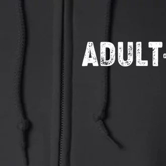 Adult-ish Full Zip Hoodie