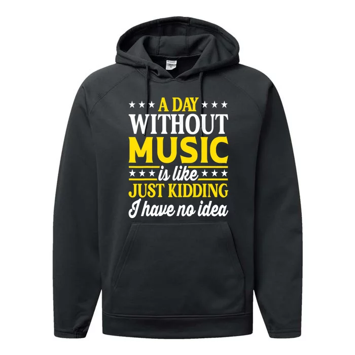 A Day Without Music Funny Musician Performance Fleece Hoodie