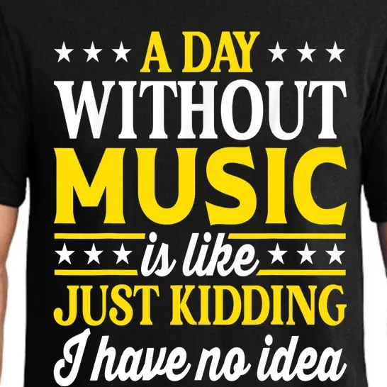 A Day Without Music Funny Musician Pajama Set