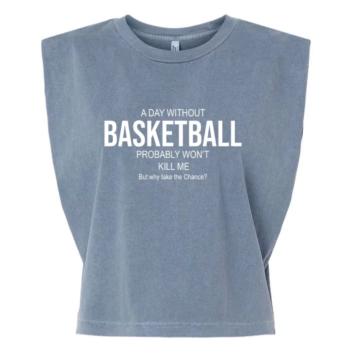 A Day Without Basketball Garment-Dyed Women's Muscle Tee