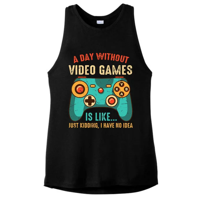 A DAY WITHOUT VIDEO GAMES IS LIKE Funny Gaming Gamer Ladies Tri-Blend Wicking Tank