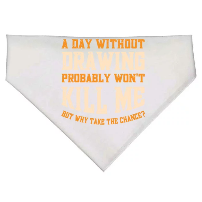 A Day Without Drawing Funny Drawing Artist Cute Gift USA-Made Doggie Bandana