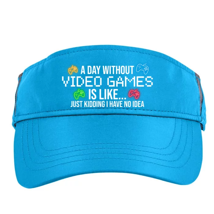 A Day Without Video Games Funny Gamer Adult Drive Performance Visor