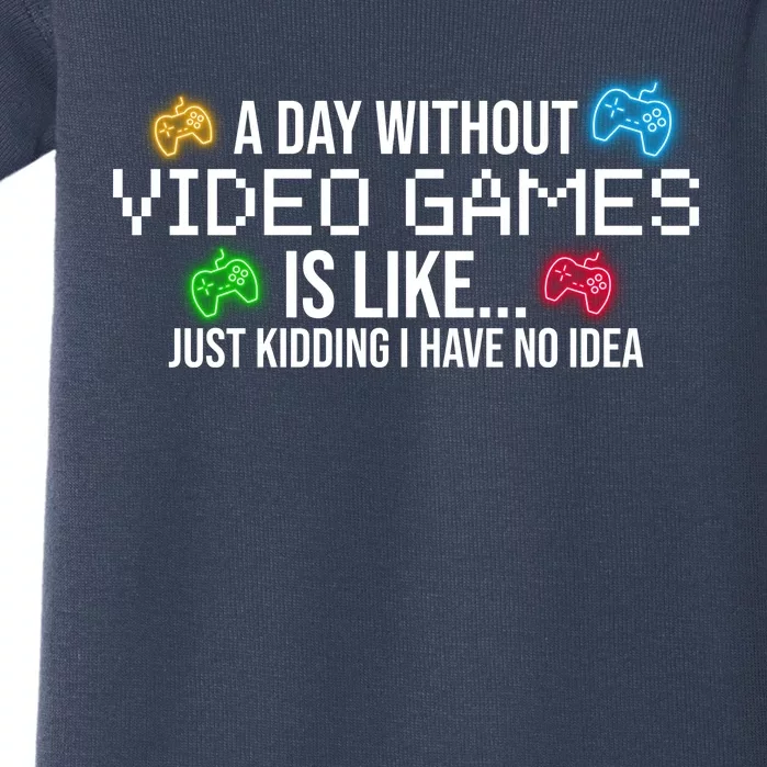 A Day Without Video Games Funny Gamer Baby Bodysuit