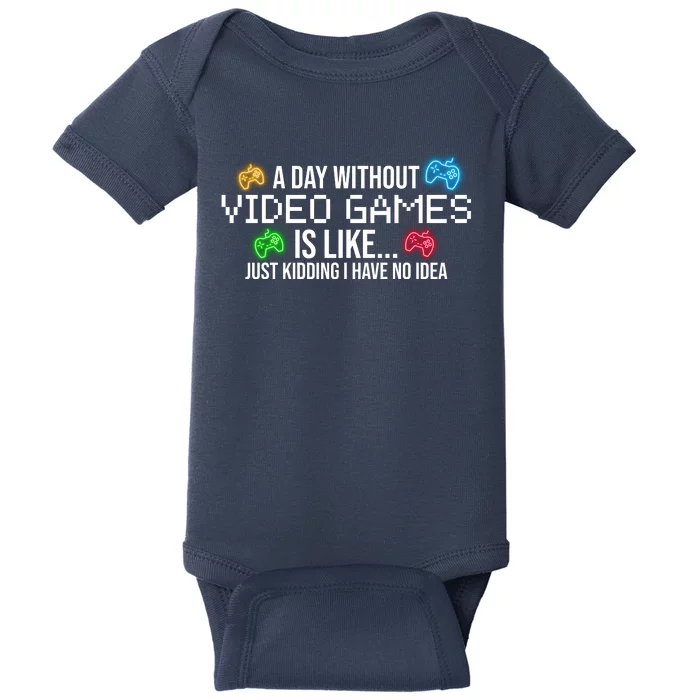 A Day Without Video Games Funny Gamer Baby Bodysuit