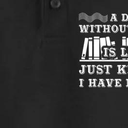 A Day Without Books Funny Book Lovers Quote Design Dry Zone Grid Performance Polo