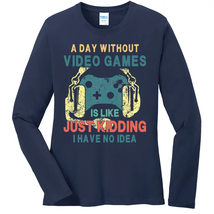 A Day With Video Games Is Like Ladies Long Sleeve Shirt