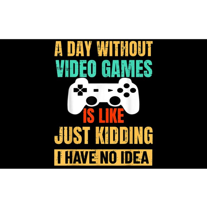 A Day Without Video Games Is Like Funny Gamer Gifts Gaming Bumper Sticker