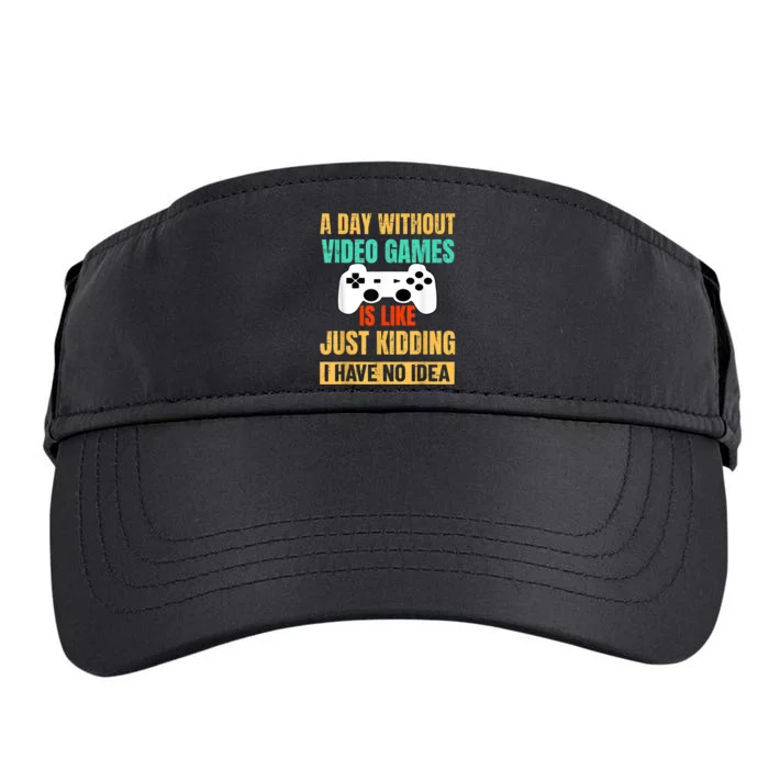 A Day Without Video Games Is Like Funny Gamer Gifts Gaming Adult Drive Performance Visor