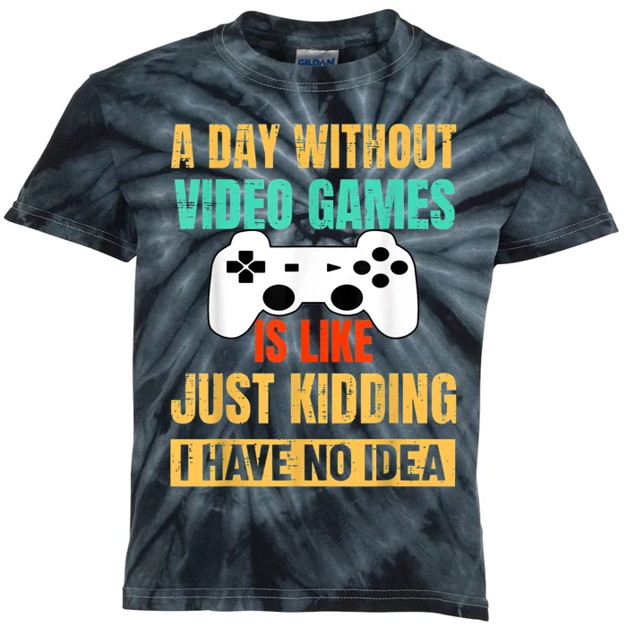 A Day Without Video Games Is Like Funny Gamer Gifts Gaming Kids Tie-Dye T-Shirt