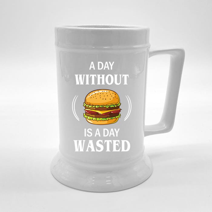 A Day Without Burger Funny Hamburger Lover Present Fast Food Gift Front & Back Beer Stein