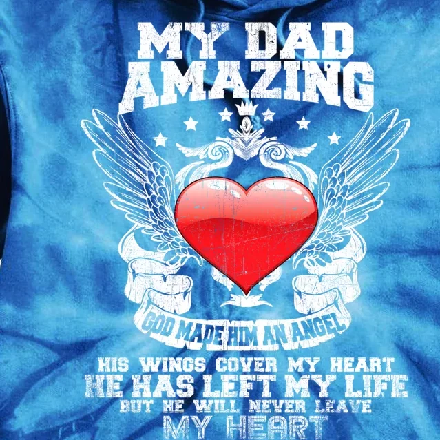 Amazing Dad Wings Cover My Heart Fathers Remembrance Gift Tie Dye Hoodie