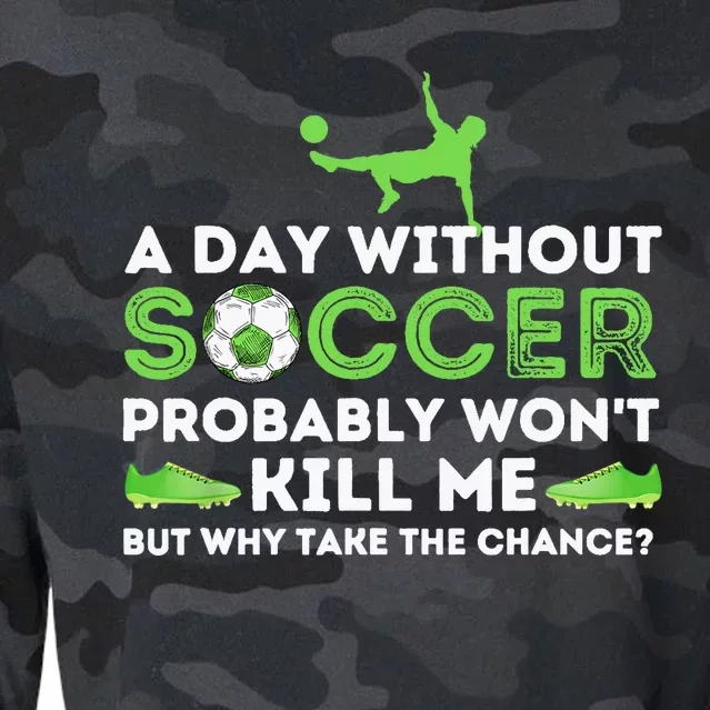 A Day Without Soccer Soccer Lover Gift Cropped Pullover Crew