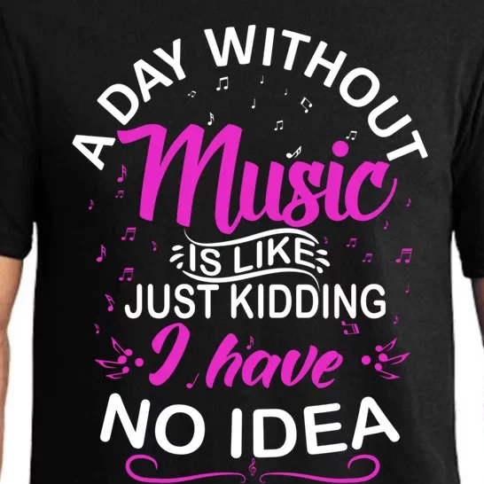 A Day Without Music Is Like Musician Band Music Teacher Meaningful Gift Pajama Set