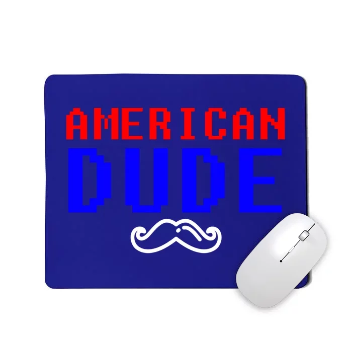 American Dude With Mustache Graphic Gift Cute Gift Mousepad