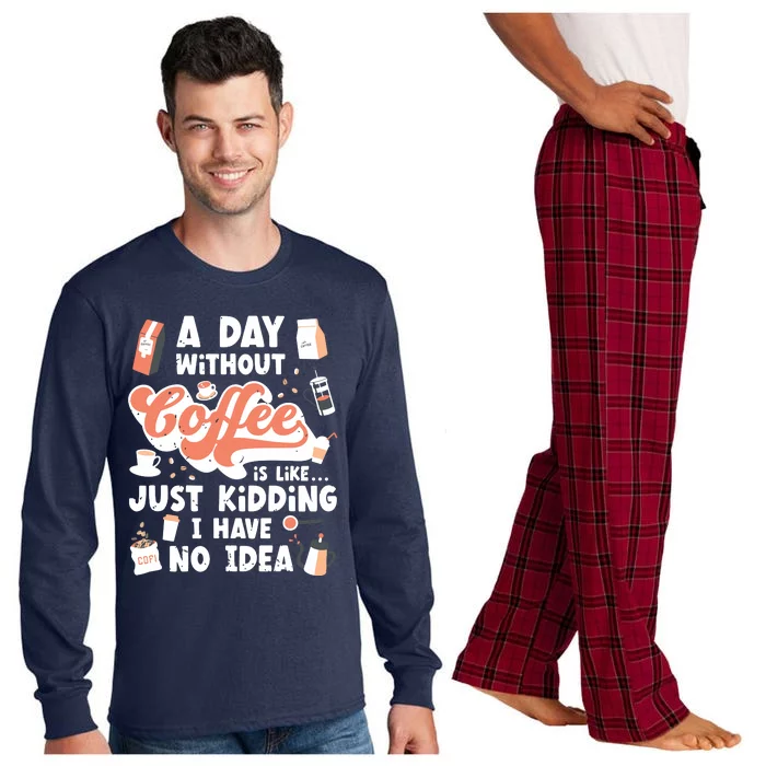 A Day Without Coffee Long Sleeve Pajama Set