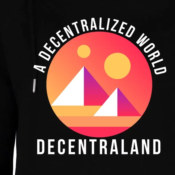 A Decentralized World Decentraland, MANA Womens Funnel Neck Pullover Hood