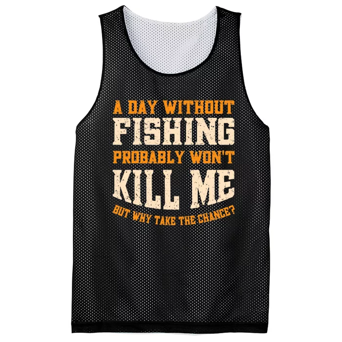 A Day Without Fishing for Adult Funny Fisherman Mesh Reversible Basketball Jersey Tank