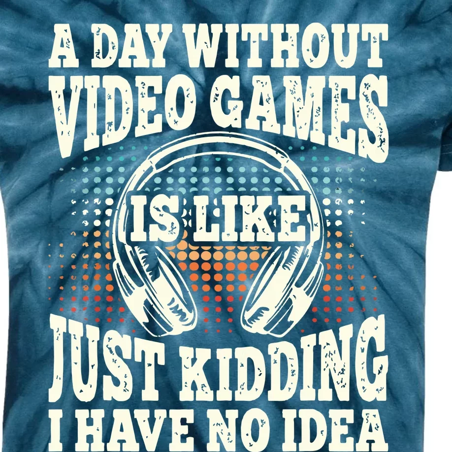 A Day Without Video Games Funny Video Gamer Gaming Retro Kids Tie-Dye T-Shirt