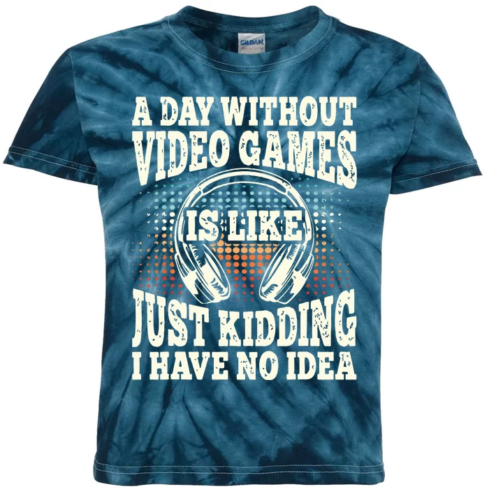 A Day Without Video Games Funny Video Gamer Gaming Retro Kids Tie-Dye T-Shirt