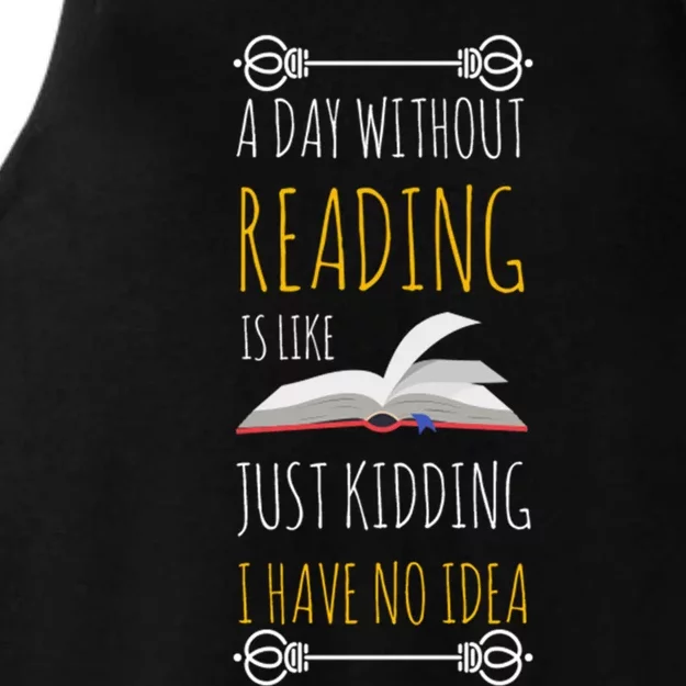 A Day Without Reading Is Like Gift Great Gift Funny Book Lover Gift Ladies Tri-Blend Wicking Tank