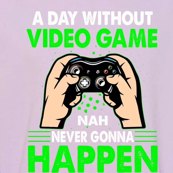 A Day Without Video Games Cute Gift And Gamer Gaming Gift Garment-Dyed Sweatshirt